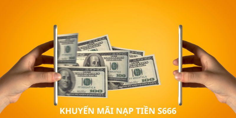 Nạp tiền nhận ngay thưởng lên tới 688K